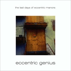 The Last Days Of Eccentric Manors (Melonville Remaster)