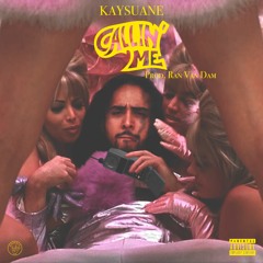 Callin' Me (Prod. RanVanDam)