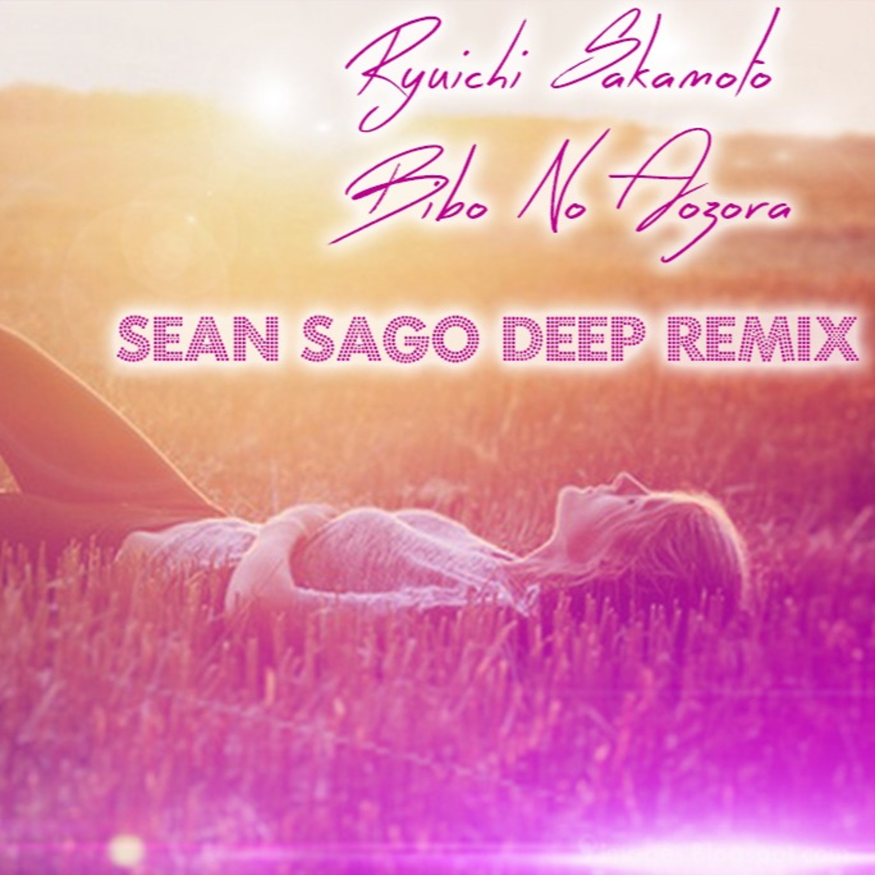 Ryuichi Sakamoto - Bibo No Aozora (Sean Sago Remix) episode artwork