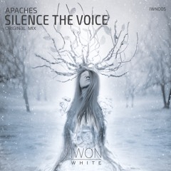 Apaches - Silence The Voice (Original Mix) [IWON]