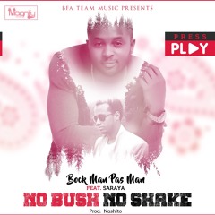 No Bush No Shake By Bock Man Pas-Man Feat Saraya