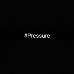 #Pressure