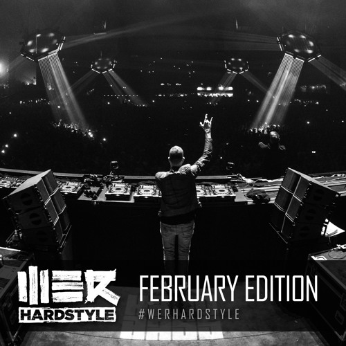 Brennan Heart presents WE R Hardstyle February 2017