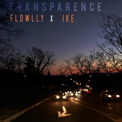 FLOWLLY x IKE - TRANSPARENCE