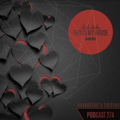 Bartes pres. This Is My House Valentine's edition 2017
