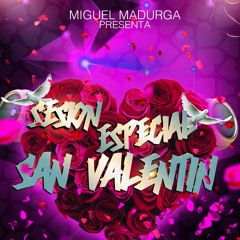 Sesion Especial San Valentin