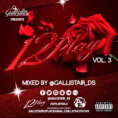 @Gallistair_DS - #12PLAYVOL3 : (SLOW JAMS EDITION)