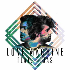 Love Machine feat. Tejas