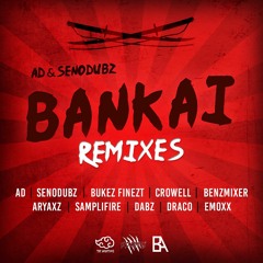 AD & SenoDubz - Bankai (Dabz Dubz Remix) [OUT NOW]
