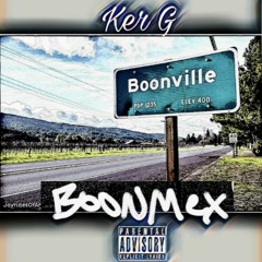 Ker G - "BoonMex" Prod. by Yung Bako