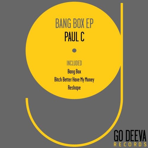 Paul C - Bang Box (Original Mix)