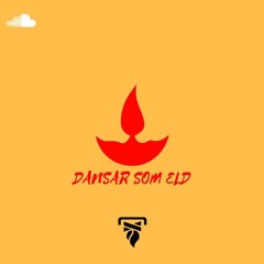 Dansar Som Eld (Prod. EMWANTANA)