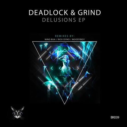 Deadlock & Grind - Delusions (Rick Dyno Remix)