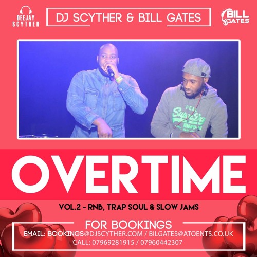 OverTime Vol .2 RNB, Trap Soul & Slow Jams Mix mixed By Billgates & DJ Scyther