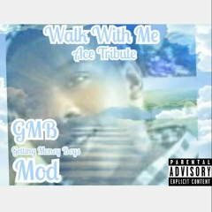 Mod - Walk With Me (Ace Tribute)