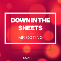 Mr. Cotino - Down In The Sheets [Featured in Soulection #334]