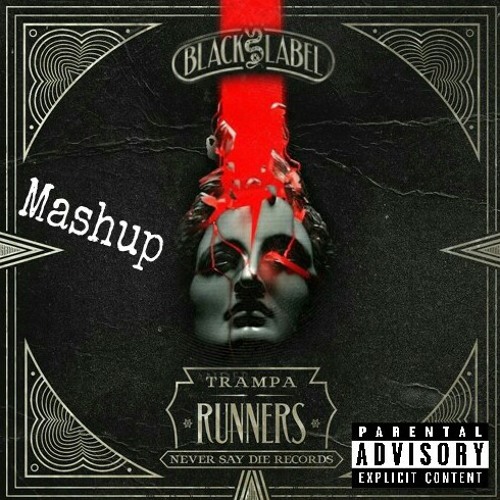 Mashup •After All (Slander & Yookie) - Runners (Trampa) 🔥