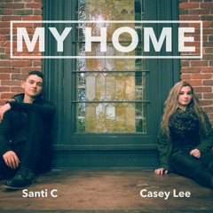 My Home ft. Casey Lee