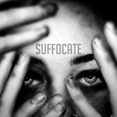 Suffocate