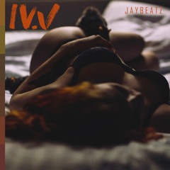 10 In Your Love (Chixtape 4.5) [Prod. by JAYBeatz] #HVLM