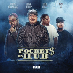 NUMP ft. Drew Deezy, Andre Greenback & Thai VG - Pockets on Hub [Thizzler.com Exclusive]