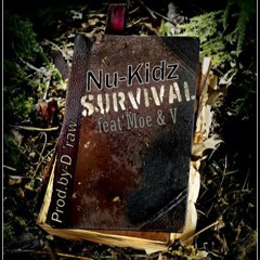 Nu Kidz - Survival Is Key(Prod.D`Raw)
