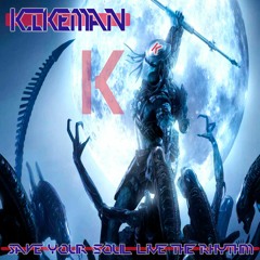 KIKEMAN- Save Your Soul Live The Rhythm
