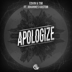 Edvin & Tim ft. Johannes Kastor - Apologize (1.000.000  streams on SPOTIFY!!)