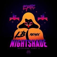 Eptic - Nightshade [Lakolite Remix]