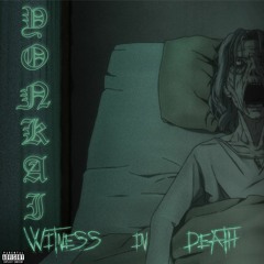 Yonkai– Witness In Death