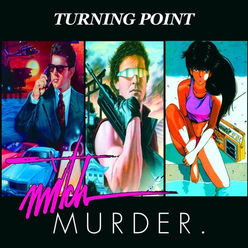 Mitch Murder - Turning Point (FREE DOWNLOAD)