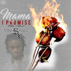 Moma I Promise (Prod. J-Milli Beatz)