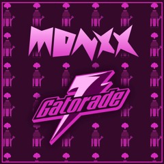 MONXX - GATORADE