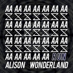 Alison Wonderland - Run (VanZant Remix)