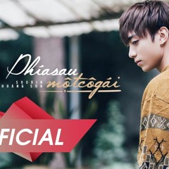 Sobin Hoang Son & DJ Kellun - Phia Sau Mot Co Gai (Remix)