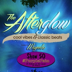 The Afterglow - Show 50 (#PurplePain)
