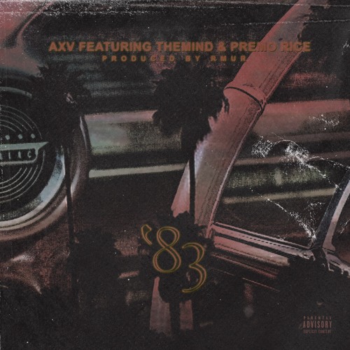 83 ft. theMIND & Premo Rice (Prod. By RMUR)