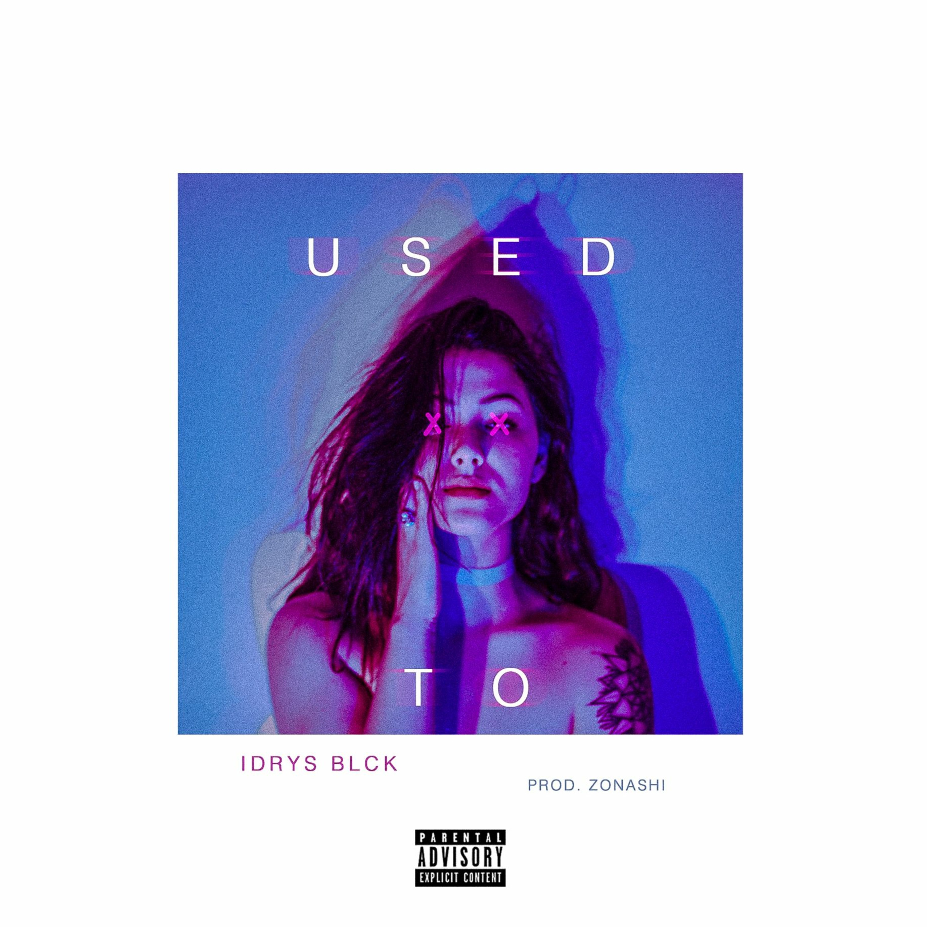 IDRYS ~ USED TO (Prod. Zonashi) episode artwork