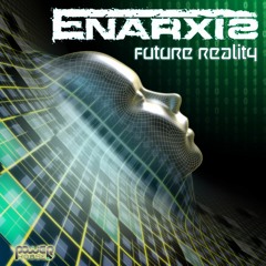 Enarxis - Future Reality (pwrep171 - Power House Records)