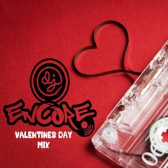 DJ Encore x Valentines Day Mix