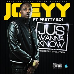 Joeyy ft. Pretty Boi - Jus Wanna Know [BayAreaCompass] @WillieJoeWB