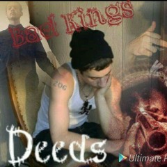 Deeds by bad kings. For conlan
