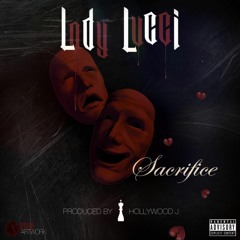 Lodylucci - Sacrifice Produced By Hollywood J