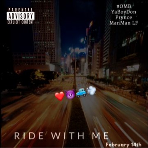 YaBoyDon x Prynce x Man-Man LF "Ride With Me"