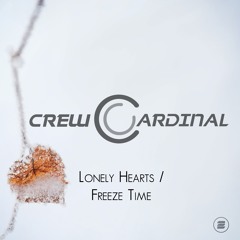 Crew Cardinal - Freeze Time (SNIP)