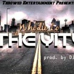 F*** Up The Yity - Whodie Lo (Prod. By djSuedeSantanna)