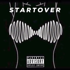 S T A R T O V E R  {ft. Lakesideplayer}