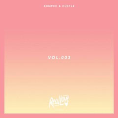 VOL. 003 - Kempeh + Hustle