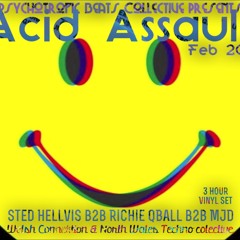 PBC Presents... Acid Assault - Sted Hellvis, Richie QBall & MJD b2b2b 3 Hour Vinyl Set