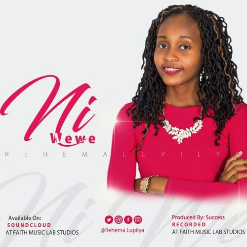 Ni wewe Yehova (It's you Jehovah)- Rehema Lupilya